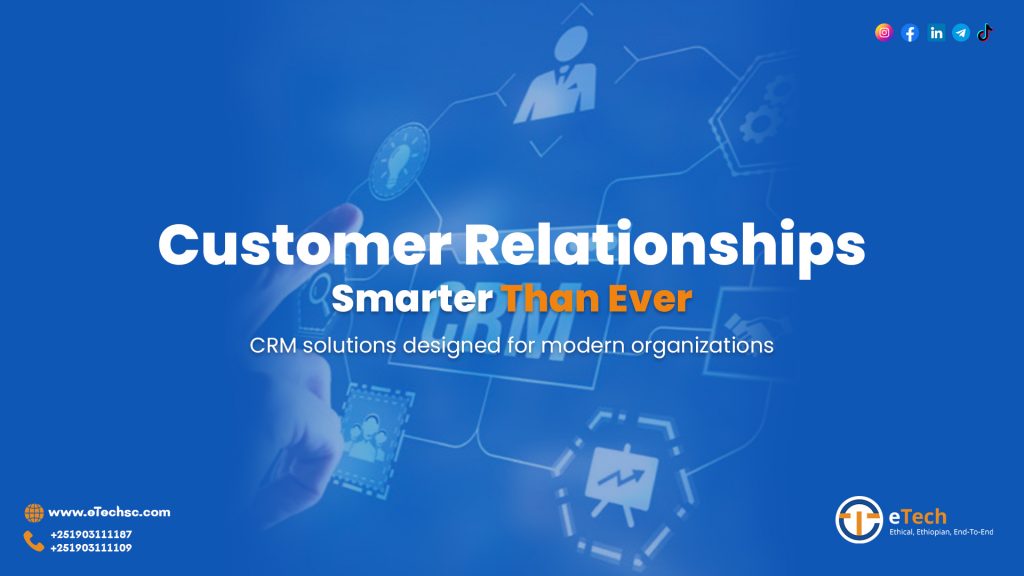 Transforming Customer Relationships Through Smart CRM Solutions
