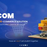 Have an E-Commerce Idea? Let’s Build It Together