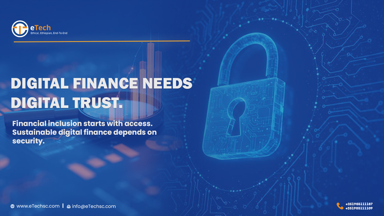 Cybersecurity: Protecting Trust in the Digital Financial Ecosystem